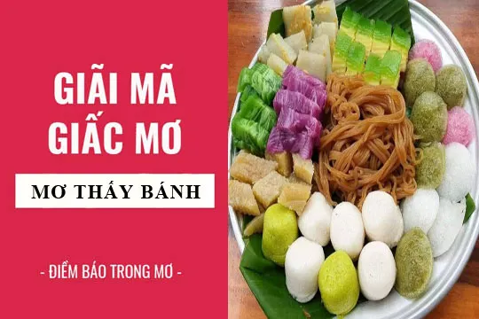 Giải mã giấc mơ: Nằm mơ thấy ăn bánh, bánh ngọt điềm báo gì, lành hay dữ? con số liên quan