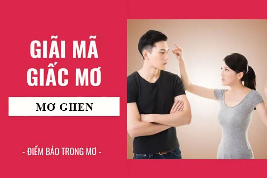 Giải mã giấc mơ: Nằm mơ thấy ghen, đánh ghen điềm báo gì, lành hay dữ? con số liên quan