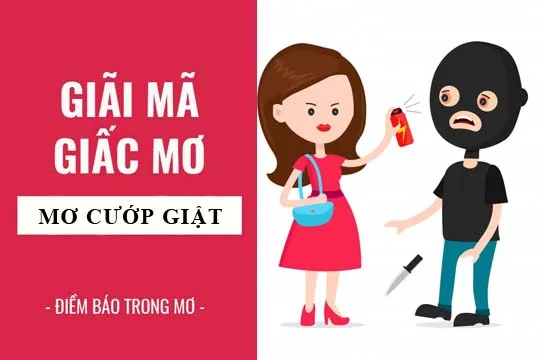 Giải mã giấc mơ: Nằm mơ thấy kẻ cướp, bị cướp điềm báo gì, lành hay dữ? con số liên quan