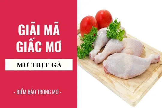 Giải mã giấc mơ: Nằm mơ thấy luộc gà, thịt gà điềm báo gì, lành hay dữ? con số liên quan