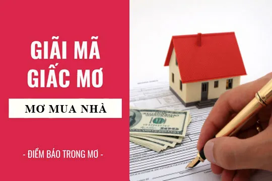 Giải mã giấc mơ: Nằm mơ thấy mua nhà điềm báo gì, lành hay dữ? con số liên quan