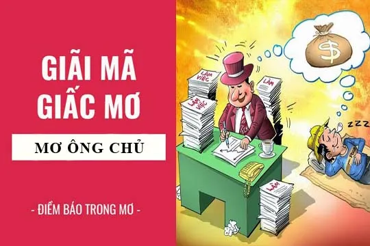 Giải mã giấc mơ: Nằm mơ thấy ông chủ, giám đốc điềm báo gì, lành hay dữ? con số liên quan