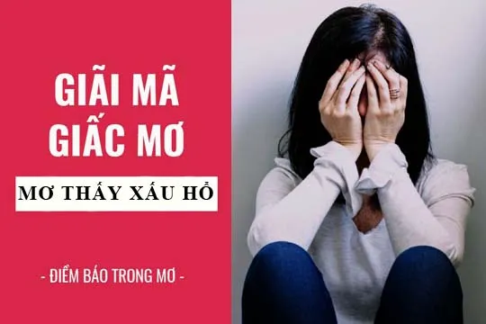 Giải mã giấc mơ: Nằm mơ thấy xấu hổ, mình xấu hổ lành hay dữ? con số liên quan