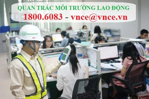 Quan trắc môi trường lao động tại Vinacontrol CE