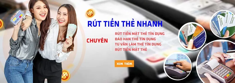 dịch vụ rút tiền đáo hạn thẻ tín dụng